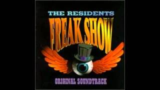 The Residents - Everyone Comes To The Freak Show