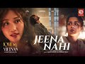 Jeena Nahi Video Song Shantanu M Avneet K Kha Ngan Armaan Malik Amaal Mallik Rashmi Virag