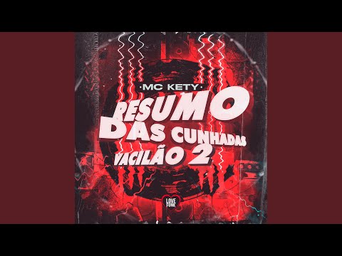 Resumo das Cunhadas (Vacilão 2)