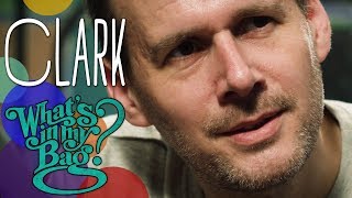 Clark - What's in My Bag?
