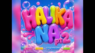 HALIKA NA - (URS FAMILIA) DEYEM x KYLEWAZZAP x MRVZ x JAKER prod. VybeBeatz