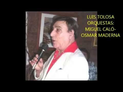 MIGUEL CALÓ -  LUIS TOLOSA  -  LA DE LOS OJOS TRISTES  - TANGO