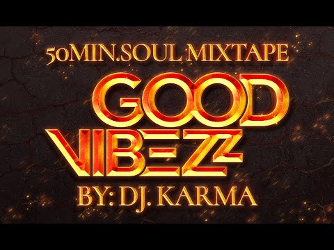GOODVIBEZZ MIXTAPE || 50MIN. NONSTOP SOUL MIX || DJ KARMA || #1 BAND FROM SURINAME | ROHID | MR. PRE