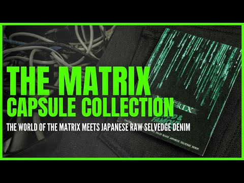 Naked & Famous Denim x The Matrix Capsule Collection