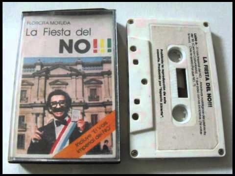 Florcita Motuda  - Añoranzas Nostálgicas del Plebiscito del 80 [ La Fiesta del No]