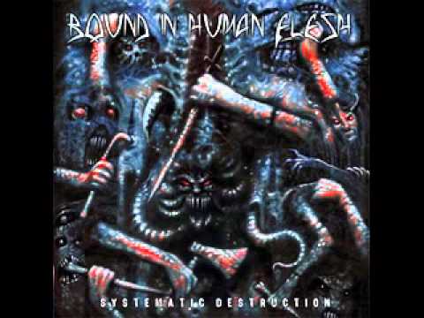 Bound In Human Flesh - Nuclear Annihilation