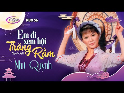 Như Quỳnh - Em Đi Xem Hội Trăng Rằm (Nguyễn Nghị) PBN 56