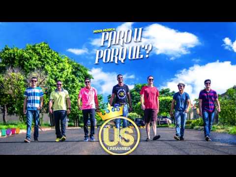 Parou Por Quê ? - Grupo Unisambba