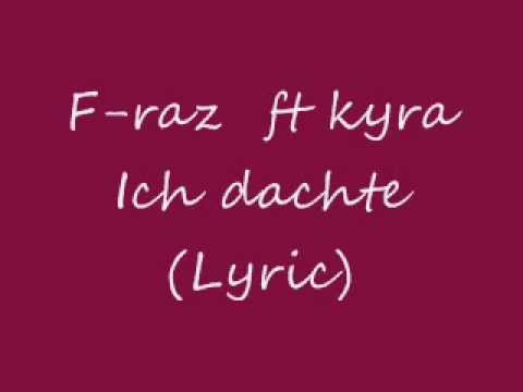F-raz ft Kyra ich dachte