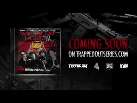 (Official Trailer ) We In Ur Hood 3 Hosted by @velisosadte @troubledte Big Bank Black, an B Green