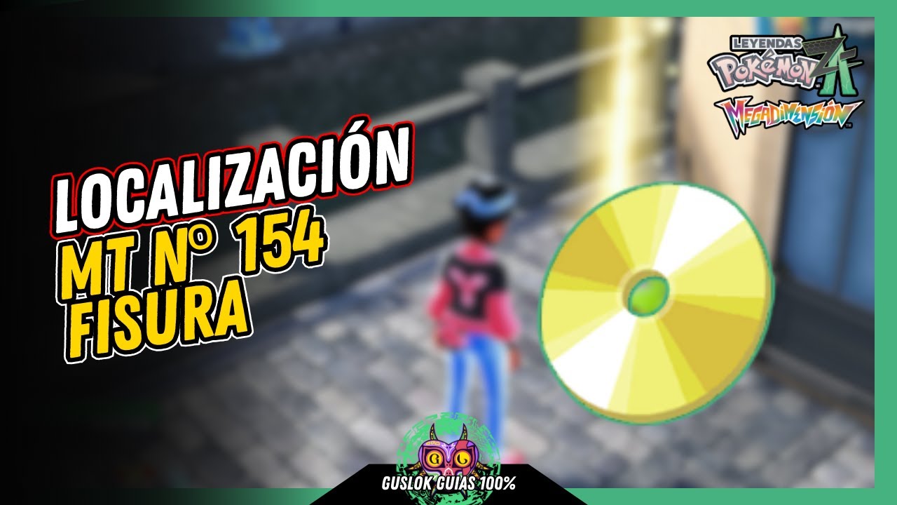 Leyendas Pokemon: Z-A Megadimension – UBICACIÓN de la MT Nº154: FISURA 💯 | GUÍA 100% 🏆 Leyendas Pokemon: Z-A Megadimension – UBICACIÓN de la MT Nº154: FISURA 💯 | GUÍA 100% 🏆