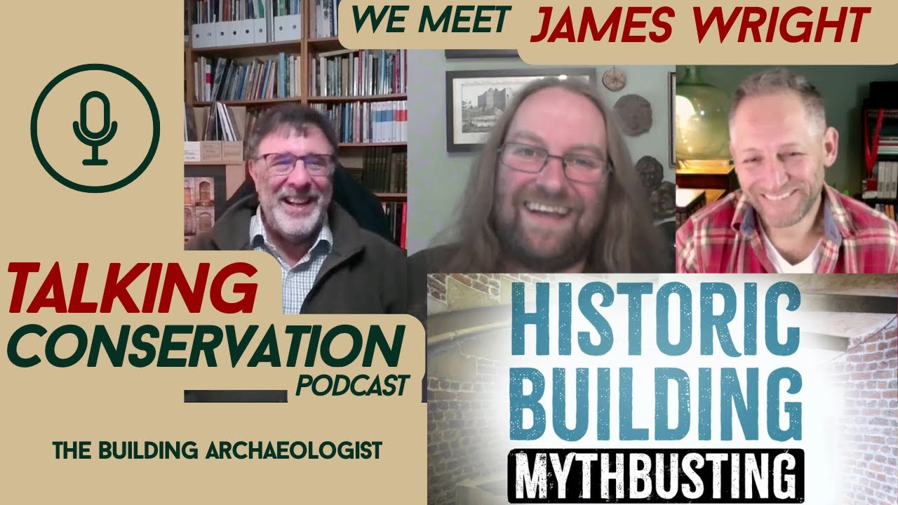 James Wright - Historic Buildings and Mythbusting