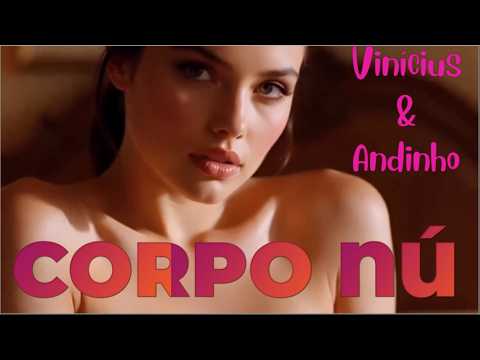 Corpo Nú - Vinícius & Andinho, DJ Marlboro (Vídeo Clipe Oficial)