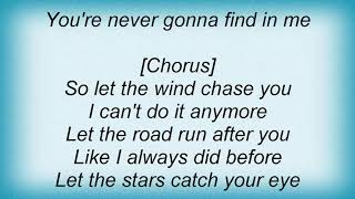 Trisha Yearwood - Let The Wind Chase You Lyrics