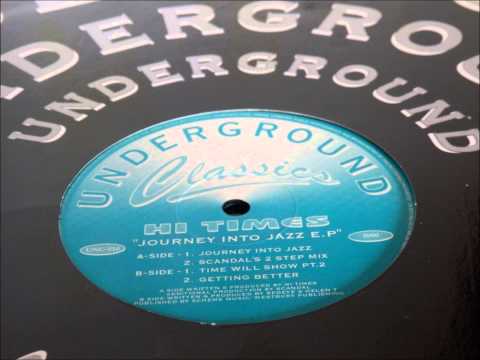 Hi Times - Time Will Show pt. 2