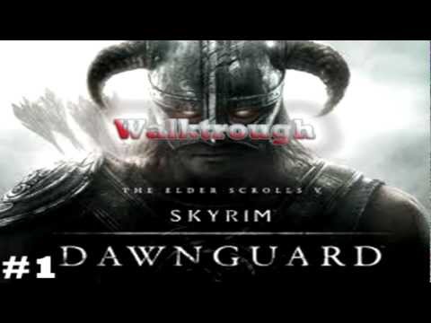 The Elder Scrolls V Skyrim: Dawnguard DLC Walktrough Part 1 (PC)