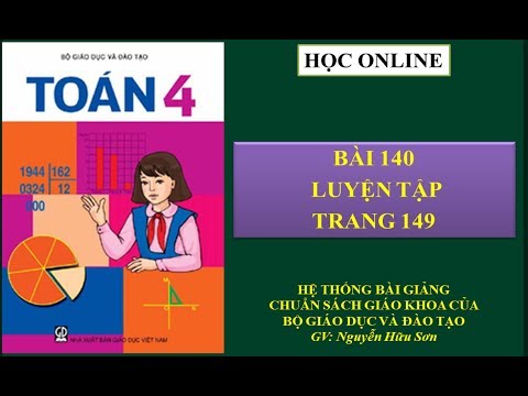 Toán 4: Bài 140 - Luyện tập