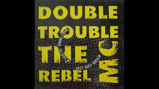 Double Trouble &amp; The Rebel MC - Just Keep Rockin' (12'' Hip-House Mix)