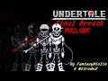 Undertale Last Breath: Papyrus Genocide Fight / Full Ost Animated (Fan Project)