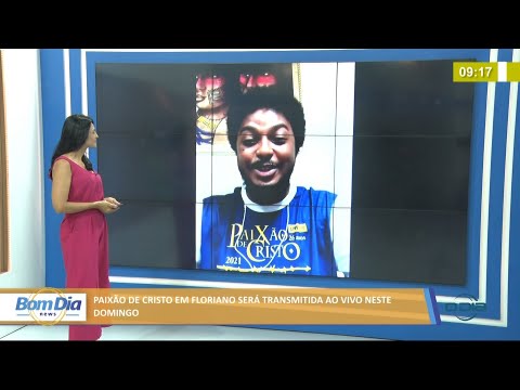 Paixão de Cristo em Floriano será transmitida ao vivo neste Domingo 09 07 2021