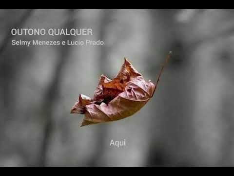 Outono Qualquer - Selmy Menezes