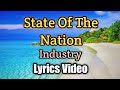 State Of The Nation Industry Lyrics Video