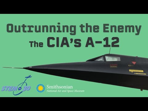 Outrunning The Enemy: The CIA's A-12