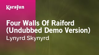 Karaoke Four Walls Of Raiford (Undubbed Demo Version) - Lynyrd Skynyrd *
