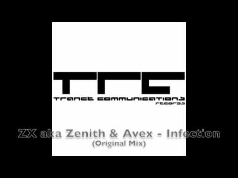 ZX aka Zenith & Avex - Infection (Original Mix)