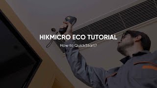 How to | HIKMICRO ECO SERIES