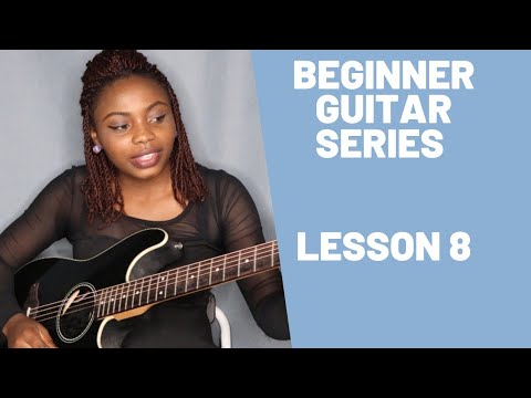 The E chord - Lesson 8- Beginner Guitar Series