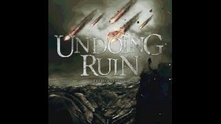 Undoing Ruin - Wrath