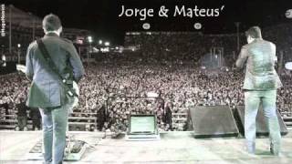 Se eu Chorar - Jorge &amp; Mateus [Turnê 2010] OFICIAL
