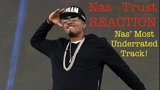 Nas - Trust REACTION Nas Most Underrated Song