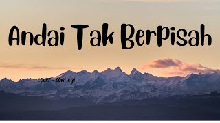 Download lagu LIRIK LAGU '' ANDAI TAK BERPISAH '' | COVER AKUSTIK - SONI EGI mp3