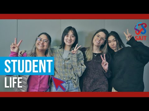 Student Life at SAIT!