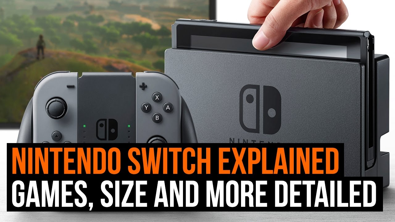 Nintendo Switch Explained - Games, size and more detailed! - YouTube