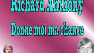 Richard Anthony - Donne moi ma chance