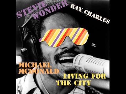 Stevie Wonder, Ray Charles & Michael McDonald - Living For The City (Füll Mix) (No A. I Cover)