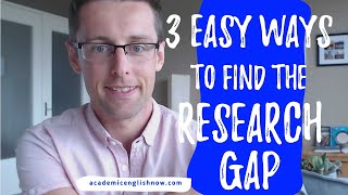 3 easy ways to identify the research gap