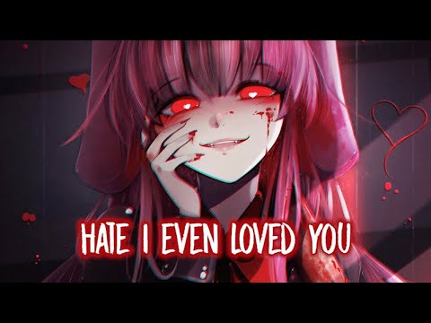 Nightcore - Hate You (Lyrics)