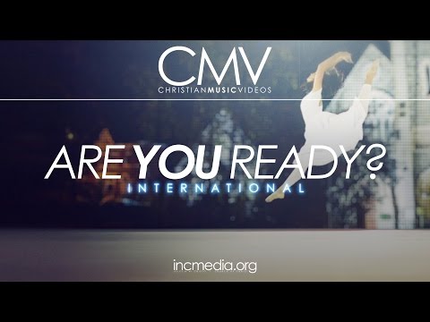 CMV: Are You Ready? International
