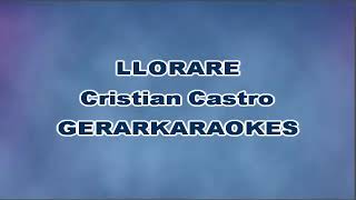 Lloraré - Cristian Castro - Karaoke