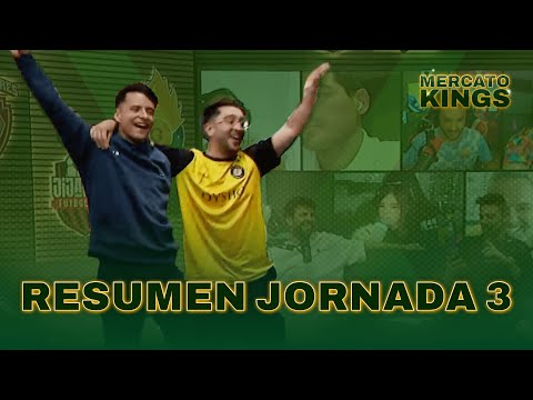 RESUMEN del MERCATO KINGS JORNADA 3