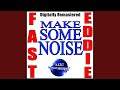 Make Some Noise (Original)