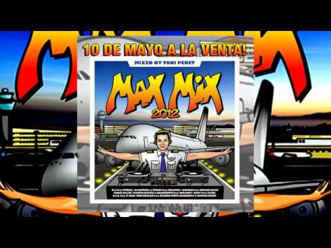 Max Mix 2012 (Promo) - Mixed by Toni Peret