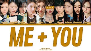 Download lagu TWICE - ME YOU // You as a Member // KARAOKE // (10 Members Ver.) Color Coded Lyrics mp3