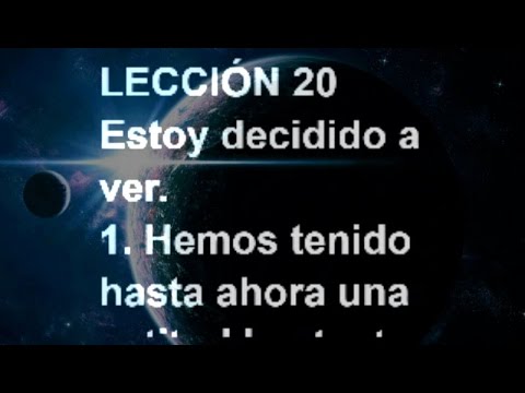 LECCIÓN 20 - Libro de Ejercicios. Un Curso de Milagros