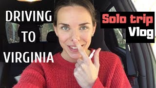 Solo trip | Driving to Virginia, visiting Williamsburg