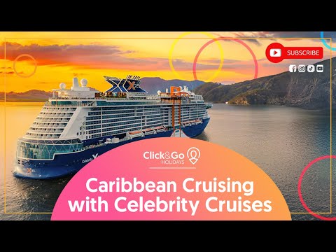 Thumbnail for Caribbean Cruising with Celebrity Cruises | Click&Go Holidays
